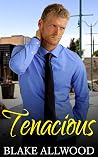 Tenacious