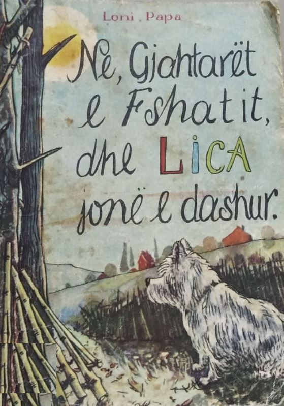 Ne gjahtarët e fshatit, dhe Lica jonë e dashur : novelë : për fëmijët e moshës së mesme shkollore