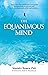 The Equanimous Mind: How a ...