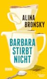 Barbara stirbt nicht by Alina Bronsky