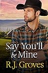 Say You'll Be Mine (The Bridal Shop #3)