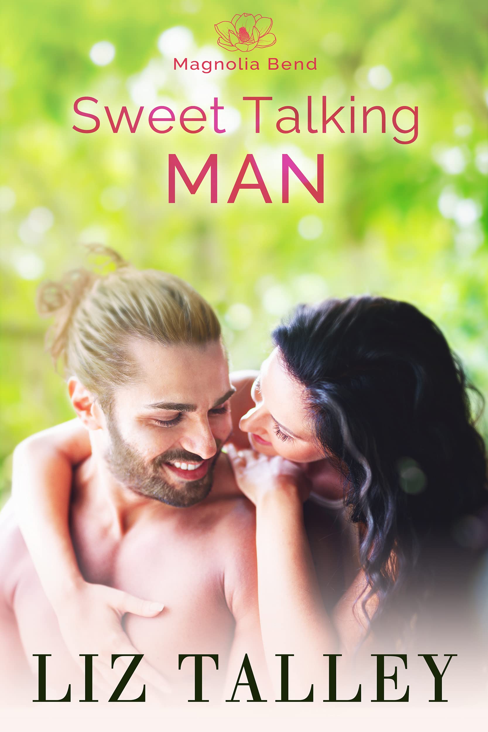 Sweet Talking Man (Magnolia Bend Book 2)