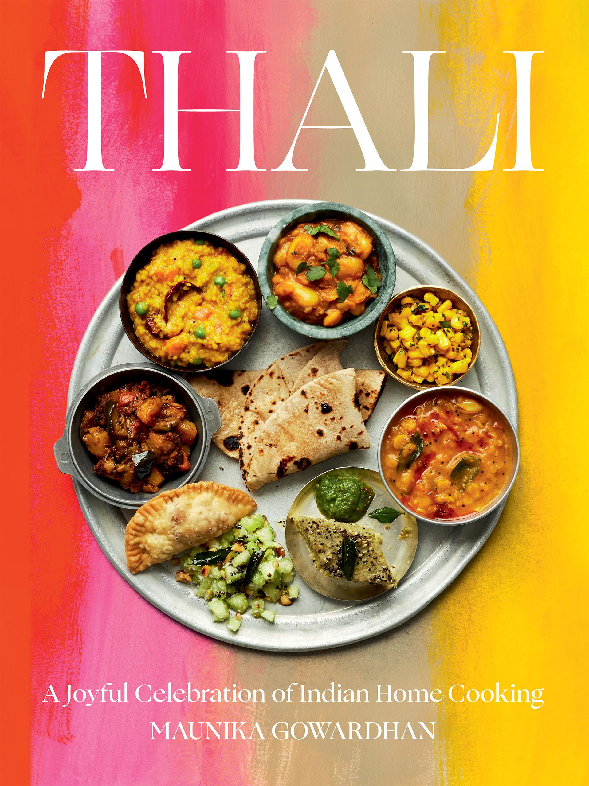 Thali: A Joyful Celebration of Indian Home Cooking (Kindle Edition)
