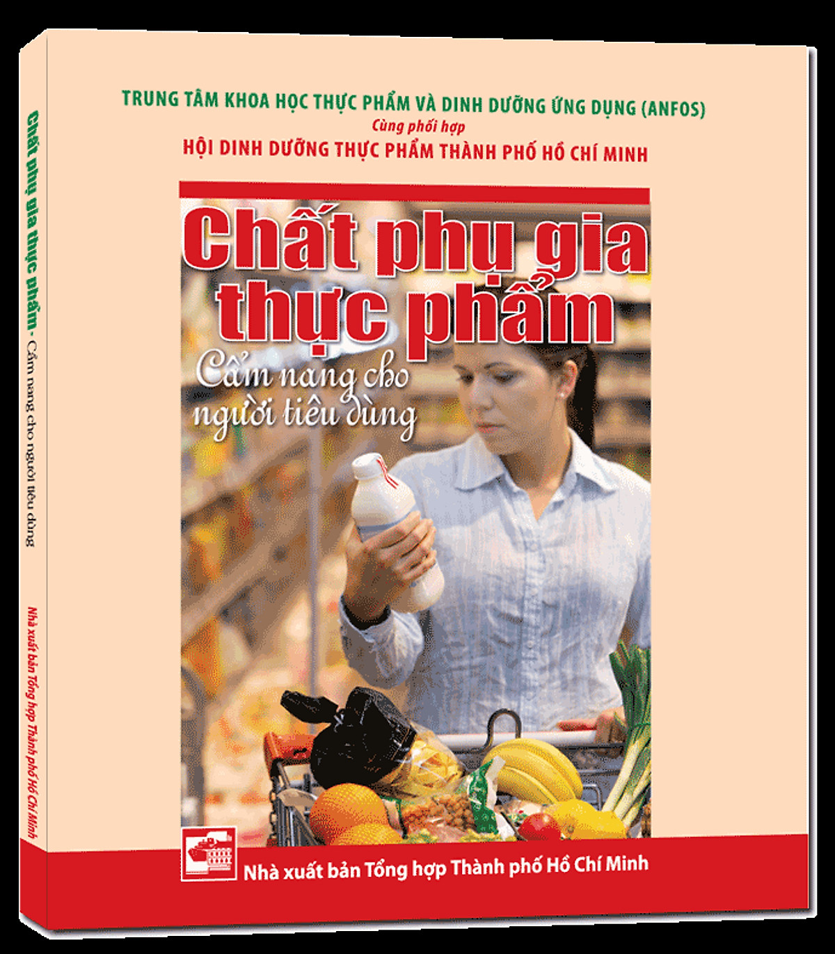 Chất phụ gia thực phẩm : cẩm nang cho người tiêu dùng