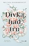 Dívka, had, trn by Melissa Bashardoust