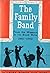 The Family Band: From The Missouri to the Black Hills 1881-1900