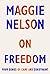 On Freedom: Four Songs of C...