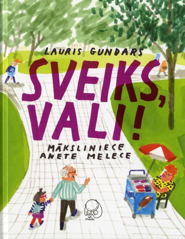 Sveiks, Vali! (Hardcover)