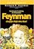 Feynman – chuyện thật như đùa : những cuộc phiêu lưu của một cá tính khác thường