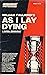 William Faulkner's As I Lay Dying (Monarch Notes)