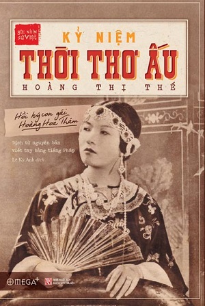 Kỷ niệm thời thơ ấu : hồi ký của con gái Hoàng Hoa Thám