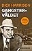 Gangsterväldet  (Världens dramatiska historia)