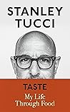 Taste: My Life Th...