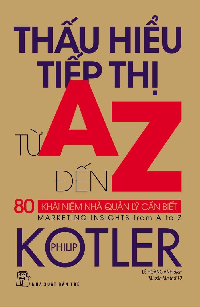 Thấu hiểu tiếp thị từ A đến Z: 80 khái niệm nhà quản lý cần biết