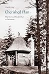 Cherished Plan: The Story of Puck's Hut at Benmore Cherished Plan: The Story of Puck's Hut at Benmore