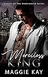 Merciless King: E...