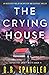 The Crying House (Detective Casey White #4)