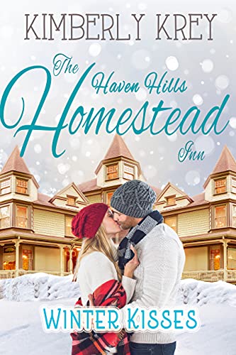 Winter Kisses at the Homestead Inn (Billionaires in Hiding #4)
