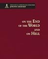 On the End of the World and on Hell - Theological Commonplaces