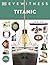 Eyewitness Titanic by D.K. Publishing