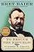 To Rescue the Republic: Ulysses S. Grant, the Fragile Union, and the Crisis of 1876