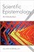 Scientific Epistemology: An Introduction