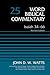 Isaiah 34-66, Volume 25: Revised Edition (25) (Word Biblical Commentary)