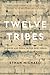 Twelve Tribes by Ethan Michaeli