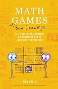 Math Games with Bad Drawings: 75 1/4 Simple, Challenging, Go-Anywhere Games―And Why They Matter