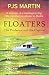 Floaters: The Professor and...