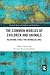 The Common Worlds of Children and Animals (Routledge Spaces of Childhood and Youth Series)