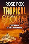 Tropical Storm: A...