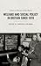 Welfare and Social Policy in Britain Since 1870: Essays in Honour of Jose Harris