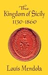 The Kingdom of Sicily 1130-1860