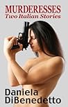 Murderesses: Two Italian Stories