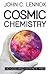 Cosmic Chemistry: Do God and Science Mix?