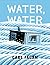 Water, Water