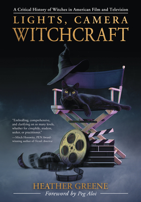 Lights, Camera, Witchcraft: A Critical History of Witches in American Film and Television (ebook)