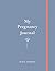 My Pregnancy Journal by Riga Forbes