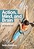 Action, Mind, and Brain by David A. Rosenbaum