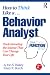 How to Think Like a Behavio...