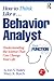 How to Think Like a Behavior Analyst