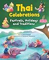 Thai Celebrations for Children: Festivals, Holidays and Traditions