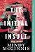 The Initial Insult (The Initial Insult #1) by Mindy McGinnis