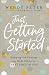 Just Getting Started: Stepp...