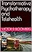 Transformative Psychotherapy and Telehealth by Victor D. Bloomberg