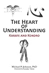 The Heart of Understanding by Michael P.     Johnson