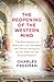 The Reopening of the Western Mind: The Resurgence of Intellectual Life from the End of Antiquity to the Dawn of theEnlightenment