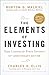 The Elements of Investing: Easy Lessons for Every Investor