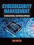 Cybersecurity Management: An Organizational and Strategic Approach